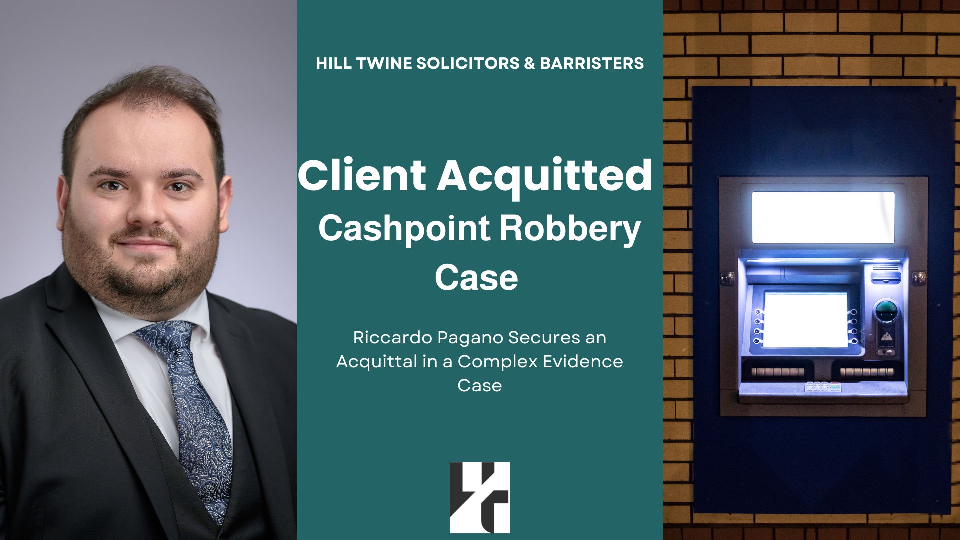 Cashpoint Robbery Case Ends in Not Guilty Verdict for Hill Twine Client Image
