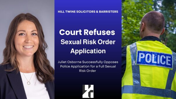 Court Refuses to Make a Final Sexual Risk Order - Juliet Osborne Wins the Case for Our Client Image
